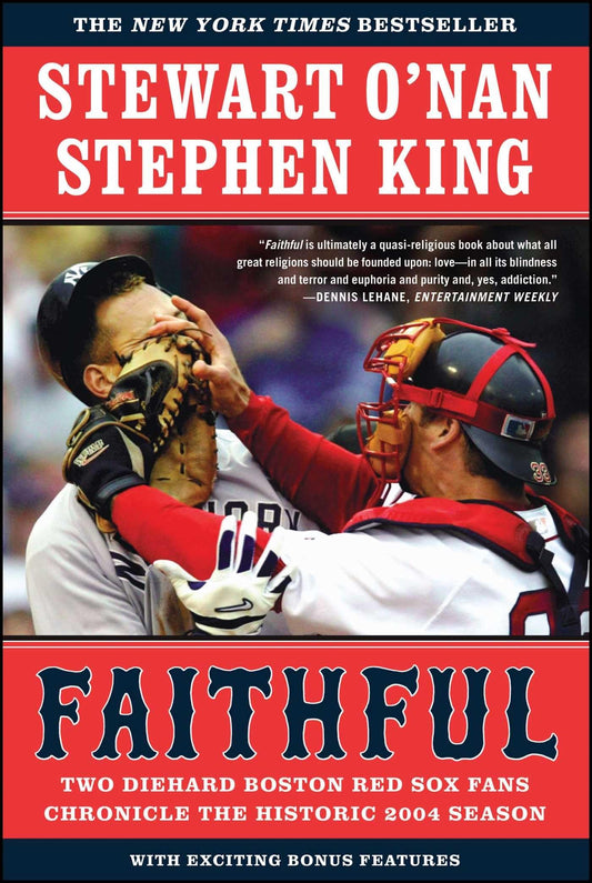 Faithful: Two Diehard Boston Red Sox Fans Chronicle the Historic 2004 Season - 3403