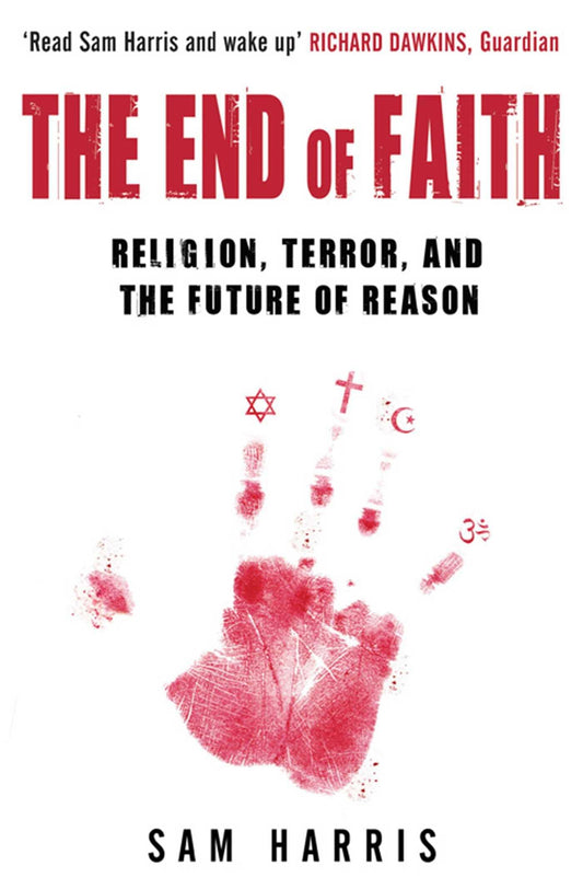 The End of Faith: Religion, Terror, and the Future of Reason - 3856