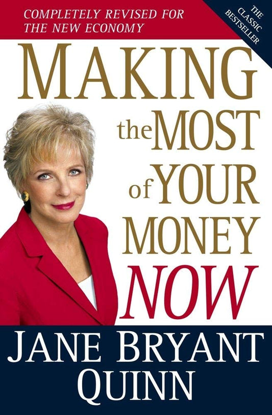 Making the Most of Your Money Now: The Classic Bestseller Completely Revised for the New Economy - 1619