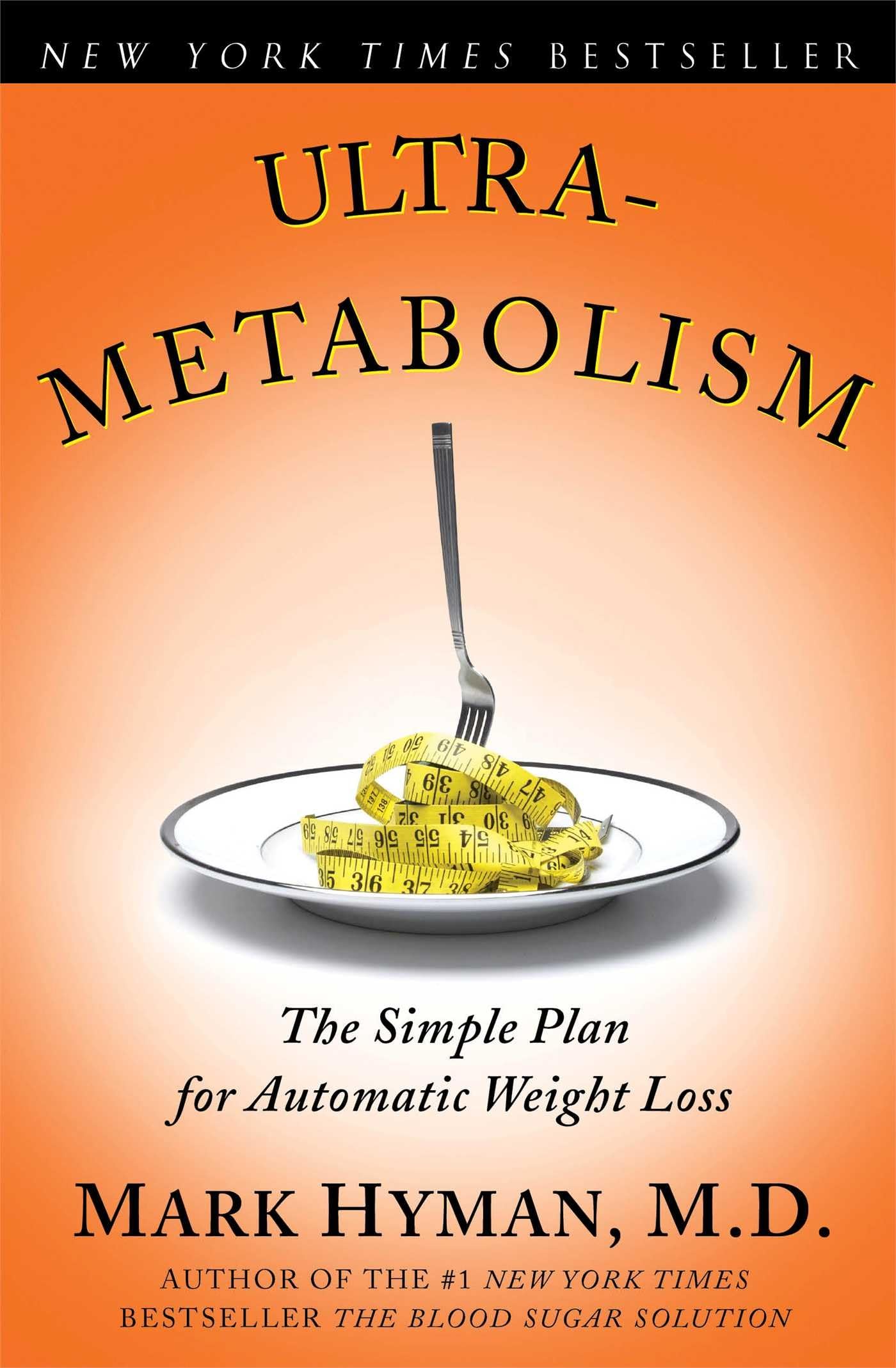 Ultrametabolism: The Simple Plan for Automatic Weight Loss - 9857