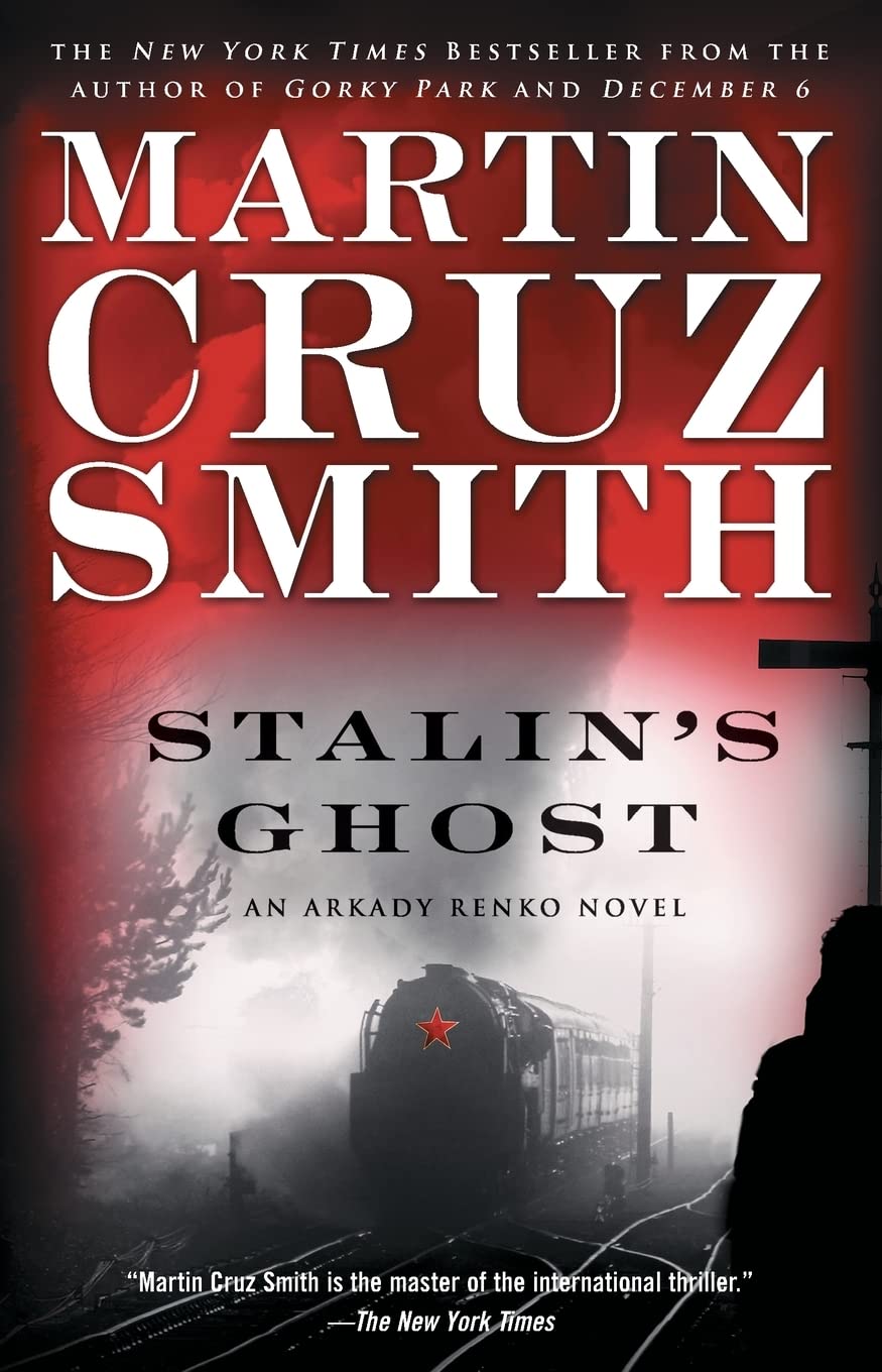 Stalin's Ghost: An Arkady Renko Novel (6) (The Arkady Renko Novels)