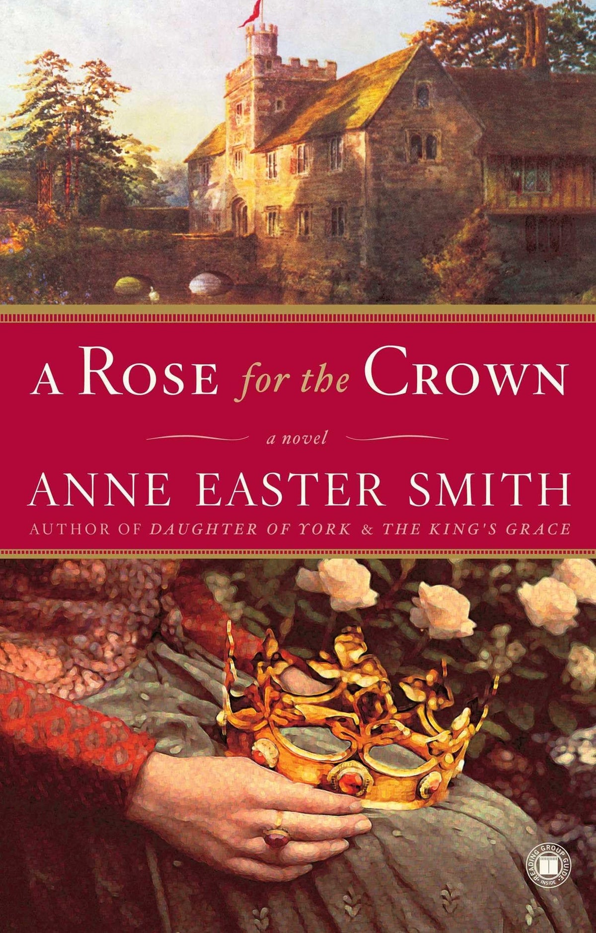 A Rose for the Crown: A Novel