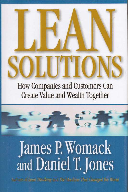 Lean Solutions: How Companies and Customers Can Create Value and Wealth Together
