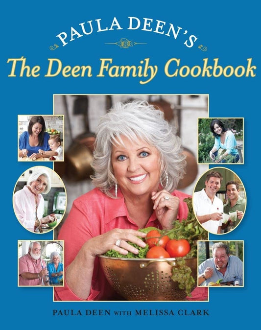 Paula Deen's The Deen Family Cookbook - 714