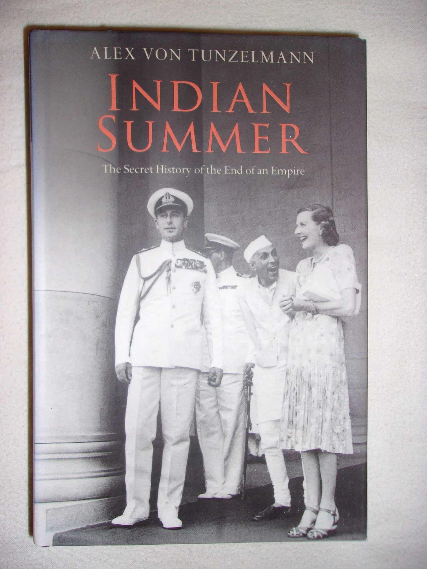 INDIAN SUMMER: THE SECRET HISTORY OF THE END OF AN EMPIRE