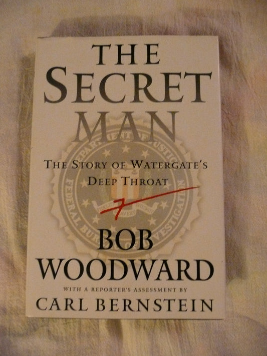 The Secret Man: The Story of Watergate's Deep Throat - 5116