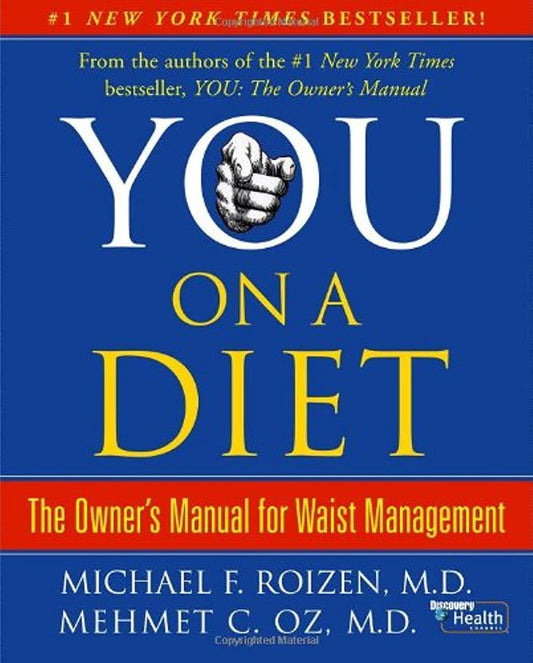 YOU, ON A DIET: THE OWNER'S MANU