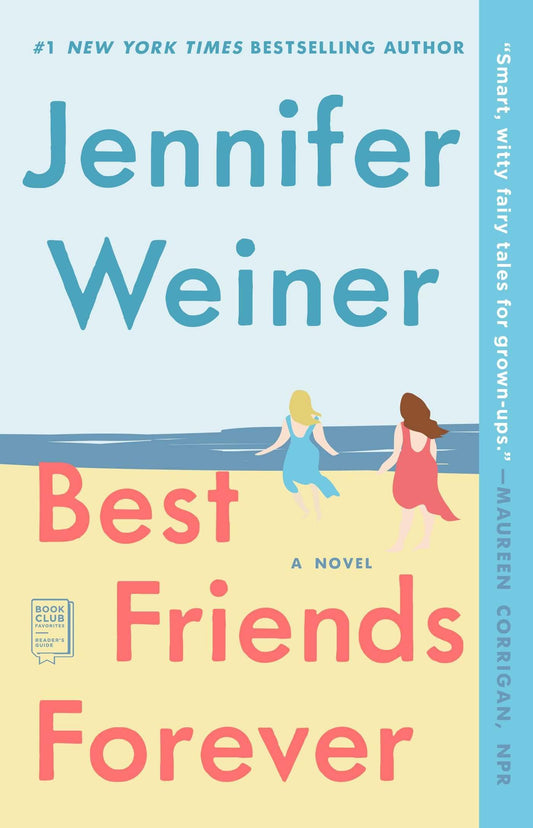 BEST FRIENDS FOREVER: A NOVEL