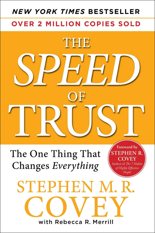 The Speed of Trust: The One Thing that Changes Everything - 836