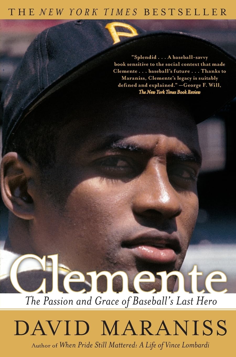 Clemente: The Passion and Grace of Baseball's Last Hero