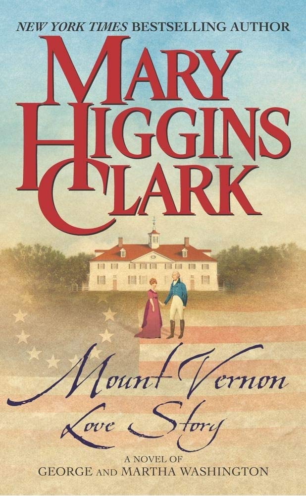 MOUNT VERNON LOVE STORY: A NOVEL