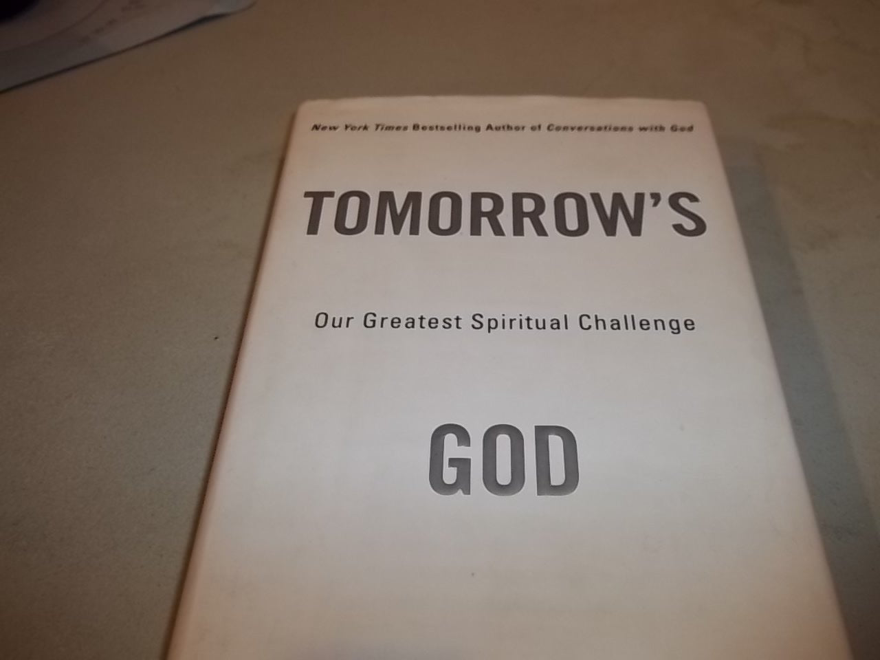 Tomorrow's God: Our Greatest Spiritual Challenge
