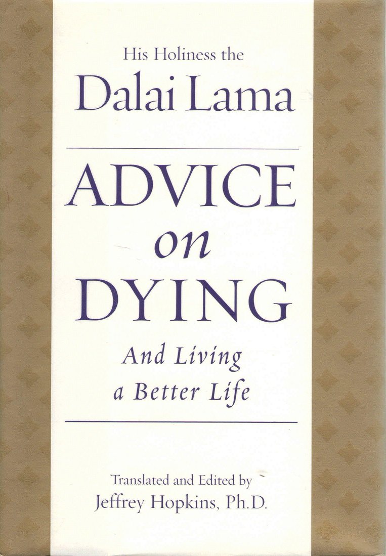 Advice on Dying: And Living a Better Life
