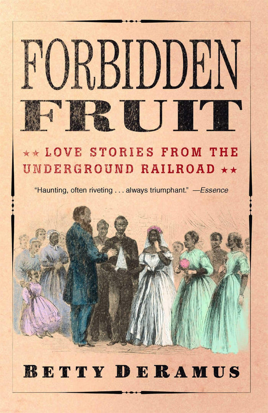 Forbidden Fruit: Love Stories from the Underground Railroad - 1747