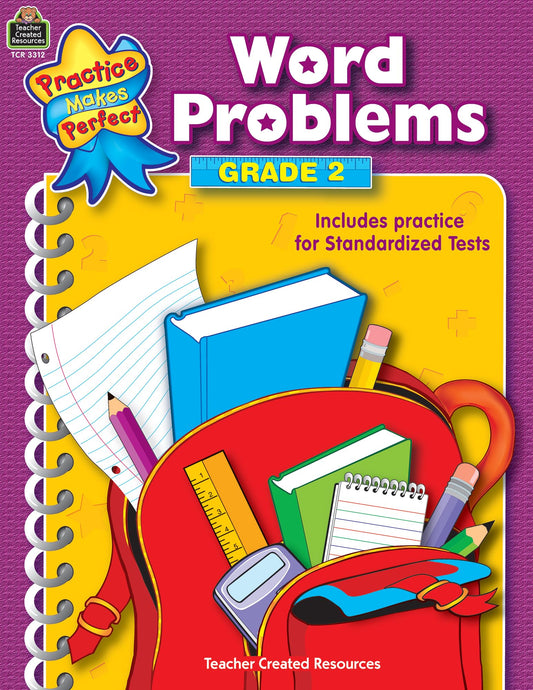 Teacher Created Resources Practice Makes Perfect: Word Problems Grade 2, 2nd Edition (TCR3312) (Practice Makes Perfect (Teacher Created Materials)) - 6371