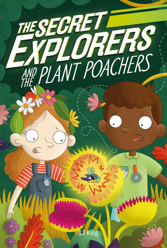 The Secret Explorers and the Plant Poachers - 9694