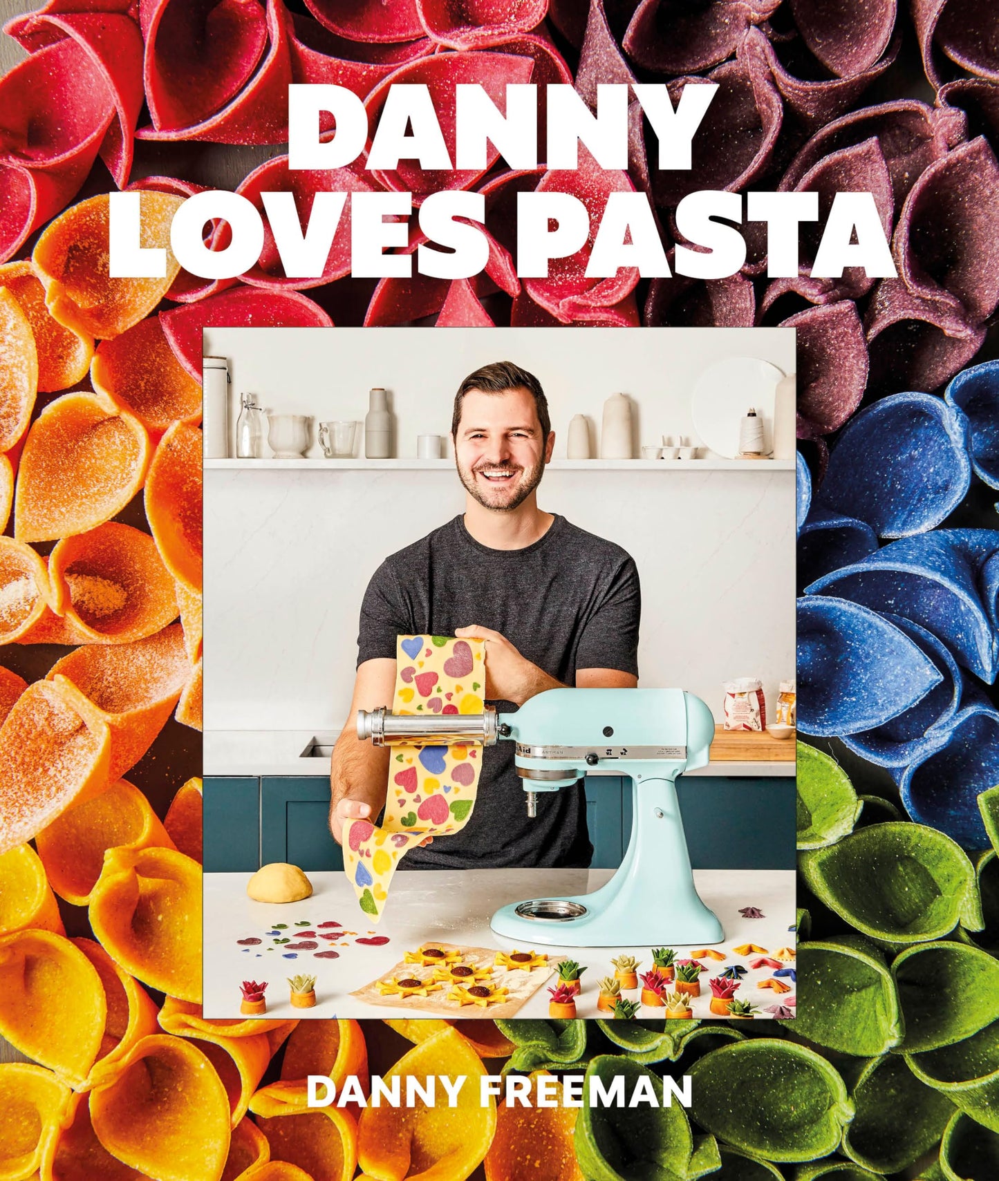 Danny Loves Pasta: 75+ fun and colorful pasta shapes, patterns, sauces, and more - 9424