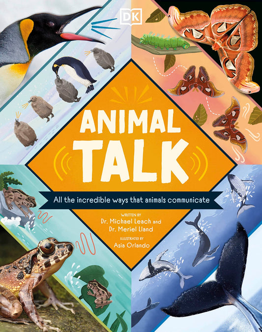 Animal Talk: All the Incredible Ways that Animals Communicate (Wonders of Wildlife) - 2517