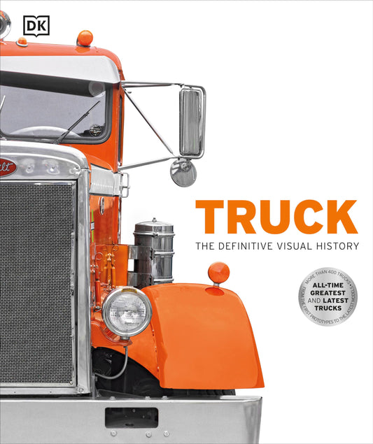 Truck: The Definitive Visual History (DK Definitive Visual Histories) - 8776