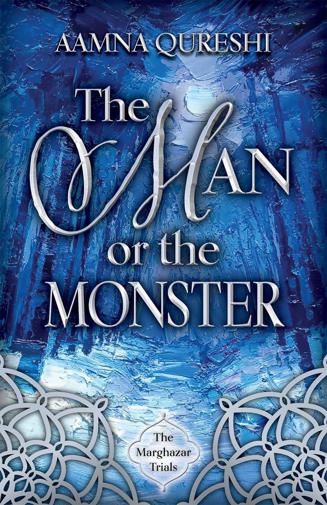 The Man or the Monster (The Marghazar Trials)