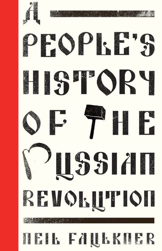 A People's History of the Russian Revolution (Left Book Club) - 3616