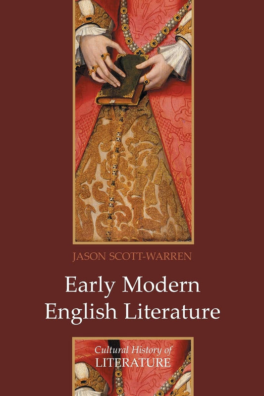 Early Modern English Literature (Cultural History of Literature)