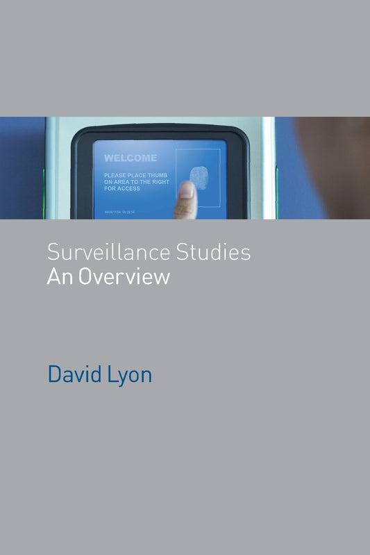 Surveillance Studies: An Overview - 4744