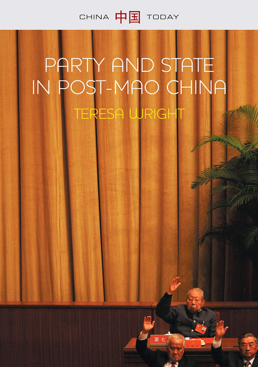 Party and State in Post-Mao China (China Today) - 2750