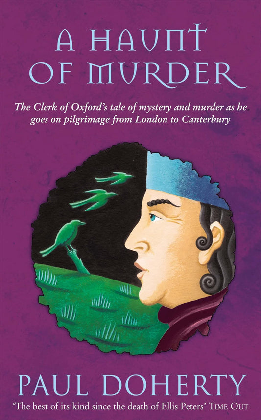 A Haunt of Murder (Canterbury Tales Mysteries, Book 6): A ghostly tale of love and death in medieval England - 2824