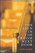 The Lion in the Room Next Door (Bloomsbury Paperbacks)