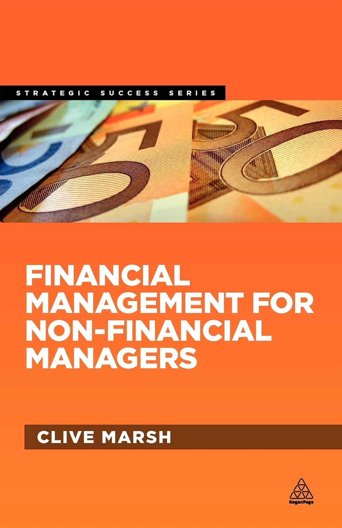 Financial Management for Non-Financial Managers (Strategic Success)