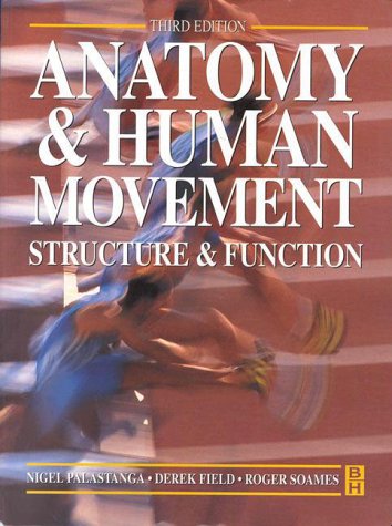 Anatomy and Human Movement: Structure and Function (Physiotherapy Essentials)