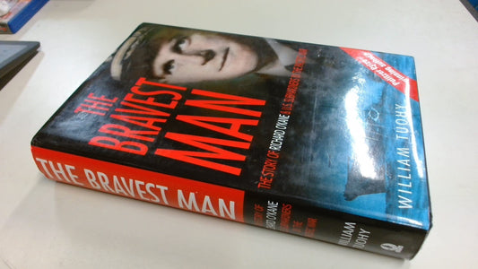 The Bravest Man: The Story of Richard O'Kane & U.S. Submariners in the Pacific War