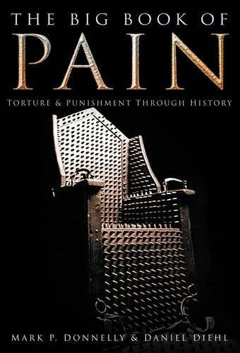 The Big Book of Pain: Torture & Punishment Through History - 2881
