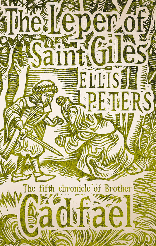The Leper Of Saint Giles: 5 (Cadfael Chronicles)