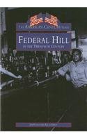 Federal Hill  In The Twentieth Century  (RI)  (Images of America) - 4740