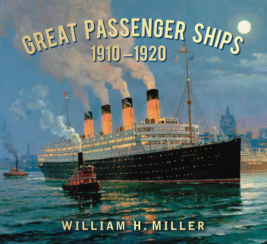 Great Passenger Ships 1910 –1920