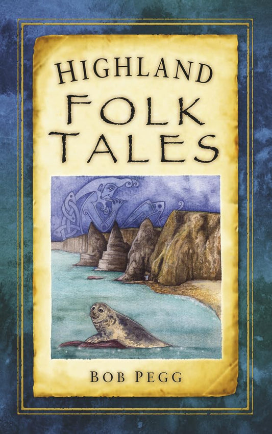 Highland Folk Tales (Folk Tales: United Kingdom) - 9944