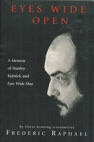 Eyes Wide Open : Stanley Kubrick