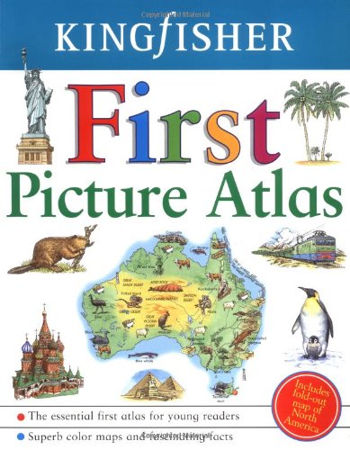 The Kingfisher First Picture Atlas