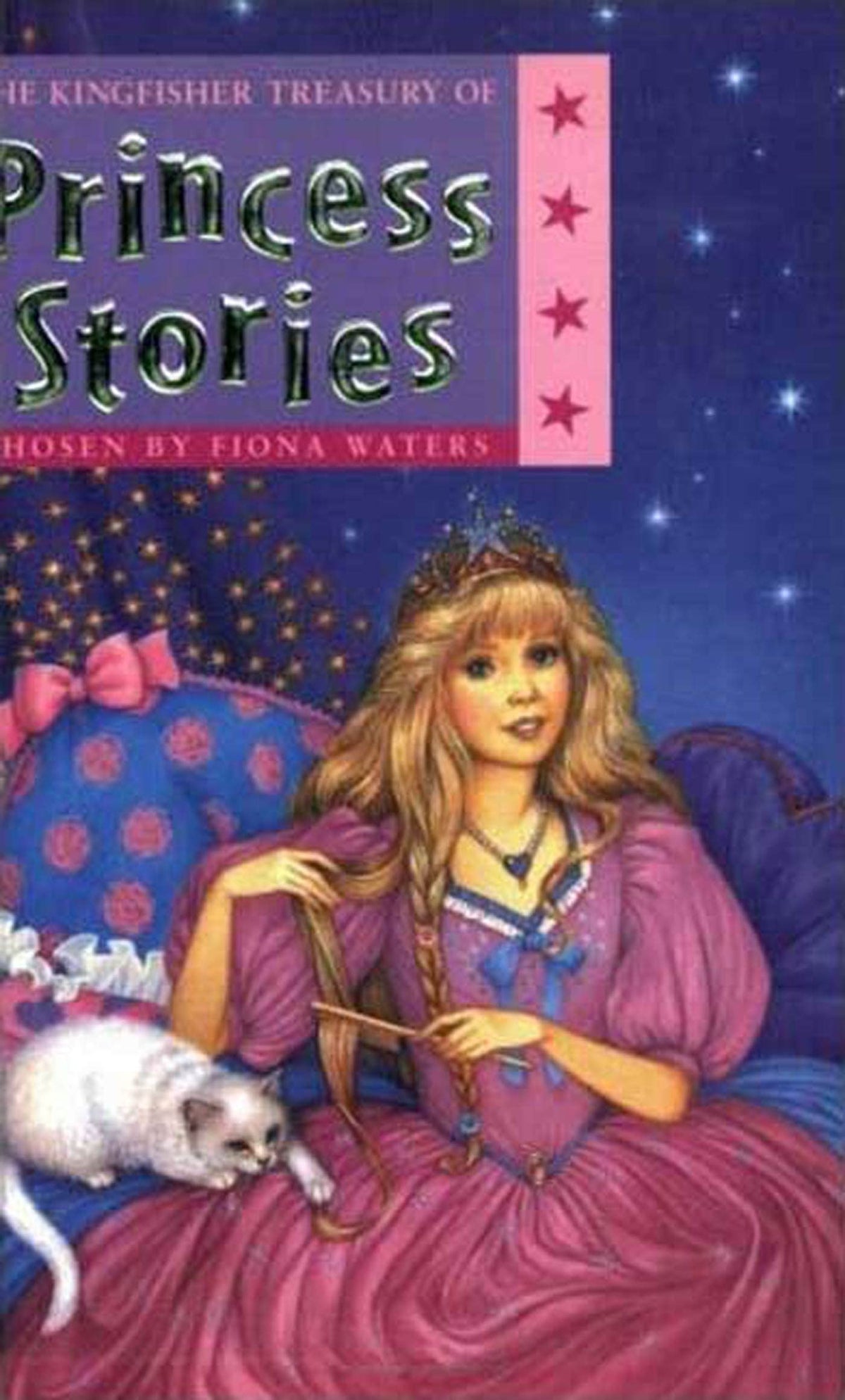 The Kingfisher Treasury of Princess Stories: Vol. 1