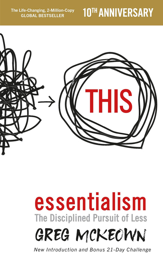 Essentialism: The Disciplined Pursuit of Less - 802