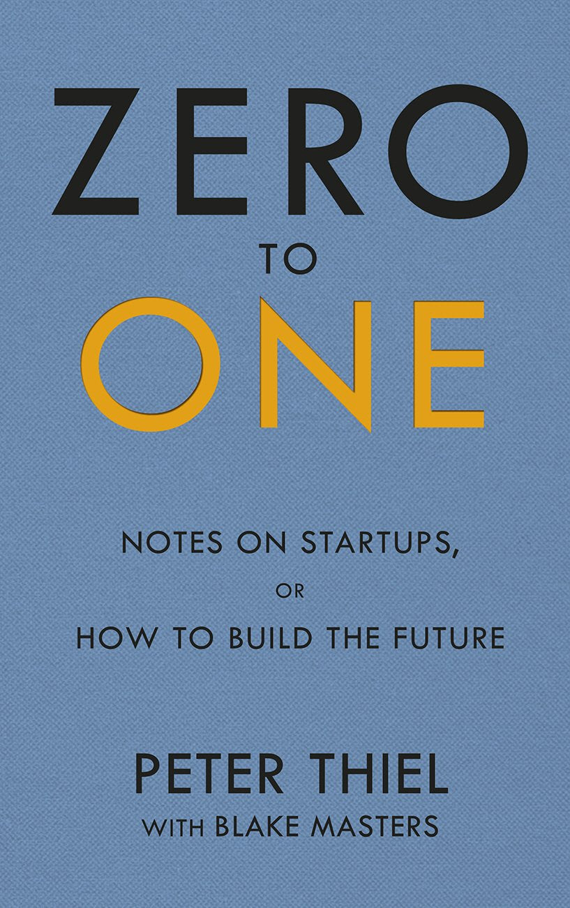 Zero to One: Notes on Start Ups, or How to Build the Future - 9378