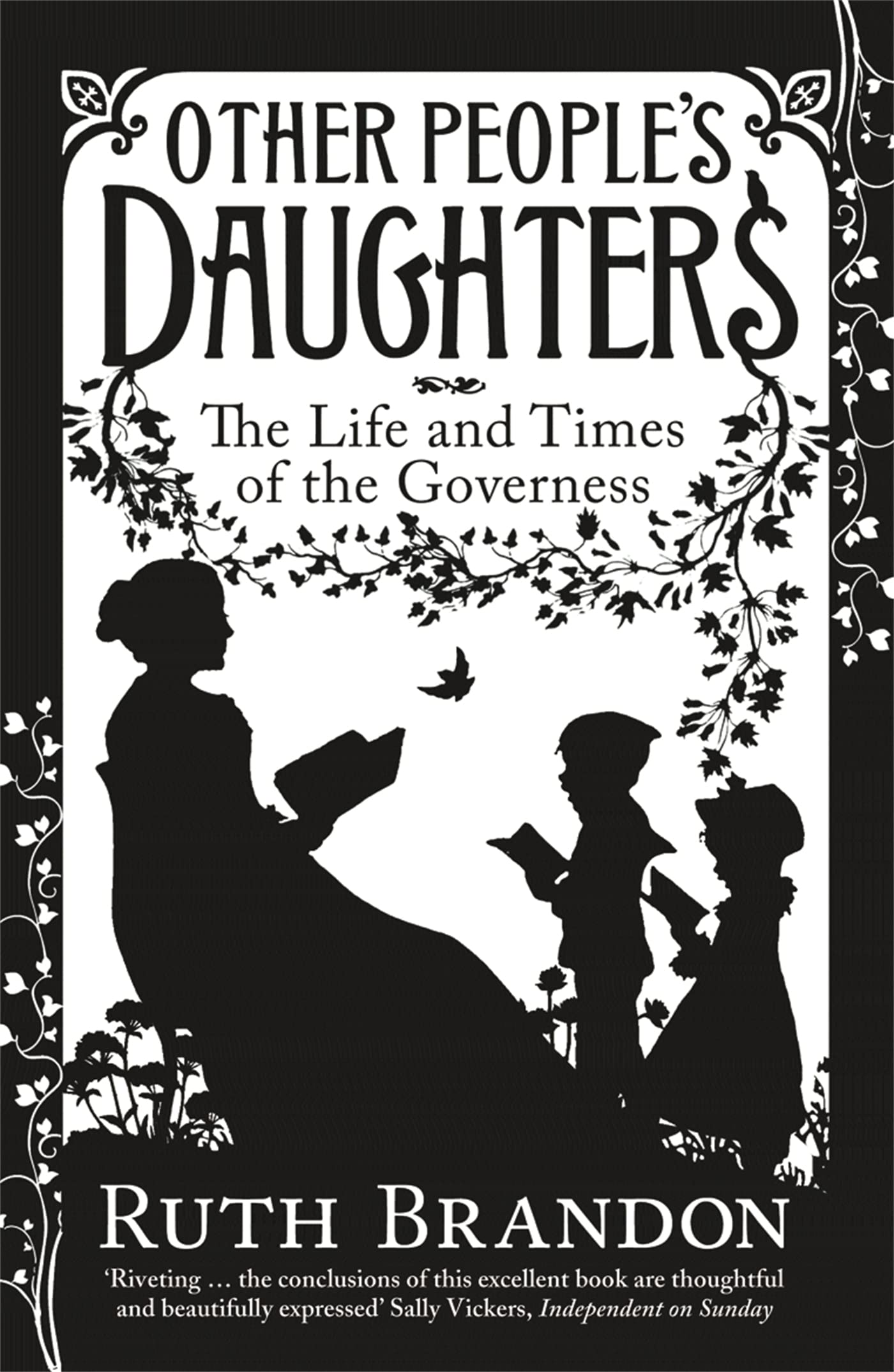Other People's Daughters: The Life and Times of the Governess