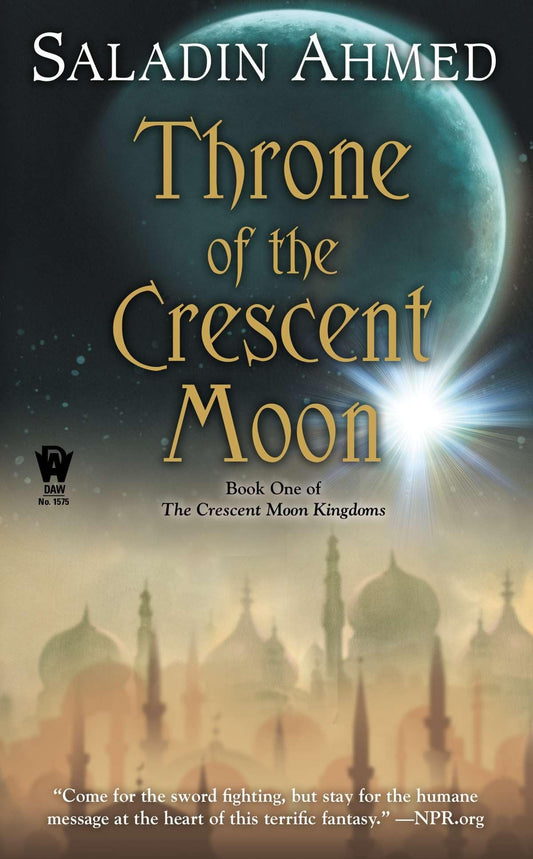 Throne of the Crescent Moon (Crescent Moon Kingdoms, 1)