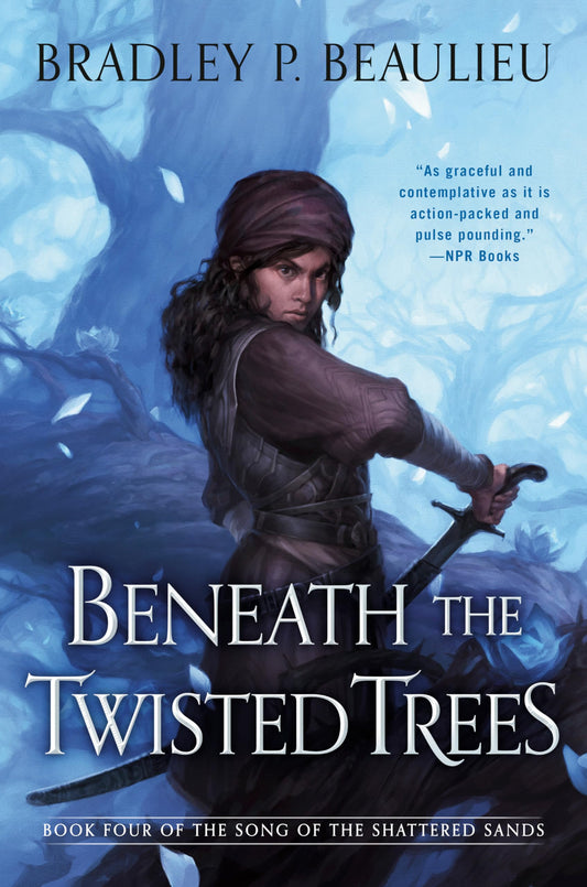 Beneath the Twisted Trees (Song of Shattered Sands)