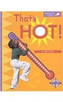 That's Hot! (Spyglass Books)