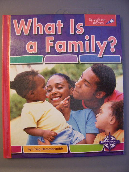 What Is a Family? (Spyglass Books)