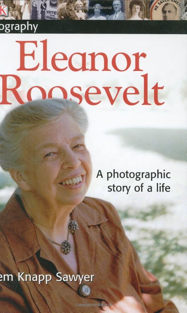 DK Biography: Eleanor Roosevelt