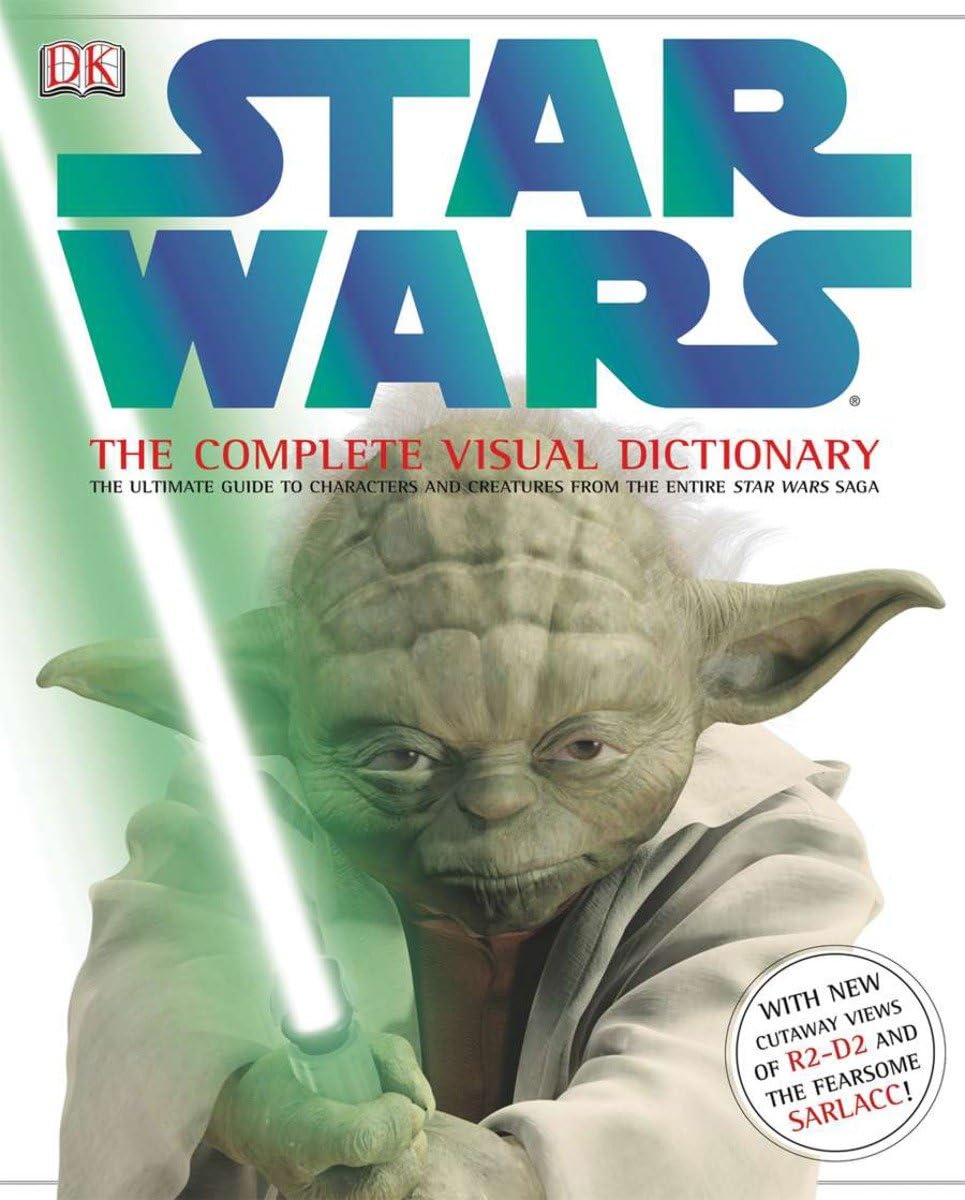 Star Wars: The Complete Visual Dictionary - The Ultimate Guide to Characters and Creatures from the Entire Star Wars Saga - 8100